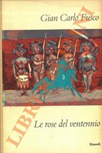 Le rose del ventennio
