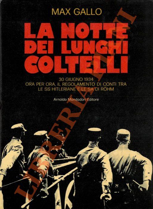 notte dei lunghi coltelli. 30 giugno 1934
