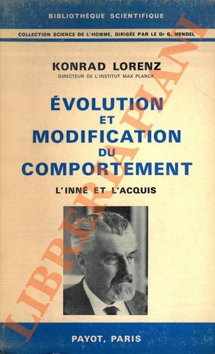 Evolution et modification du comportement. L’inné et l’acquis - Lorenz Konrad - copertina