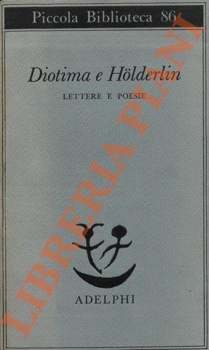 Diotima e Holderlin. Lettere e poesie - Enzo Mandruzzato - copertina
