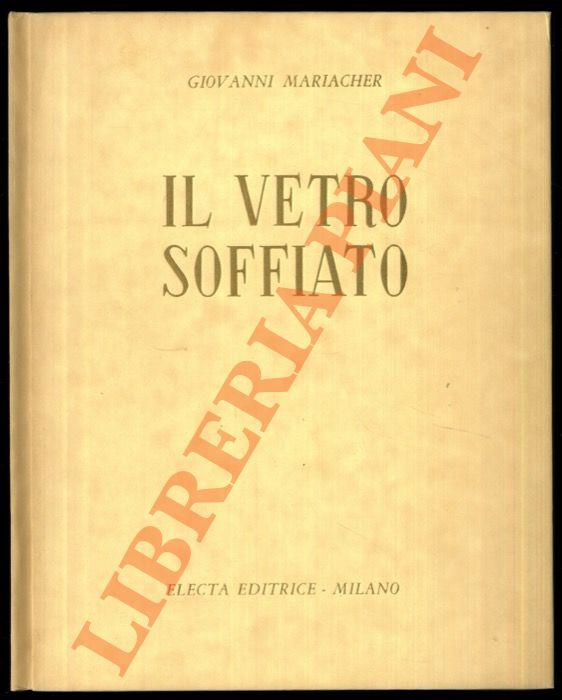 Il vetro soffiato. Da Roma antica a Venezia