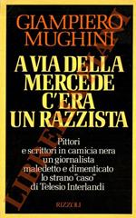 A via della Mercede c'era un razzista.
