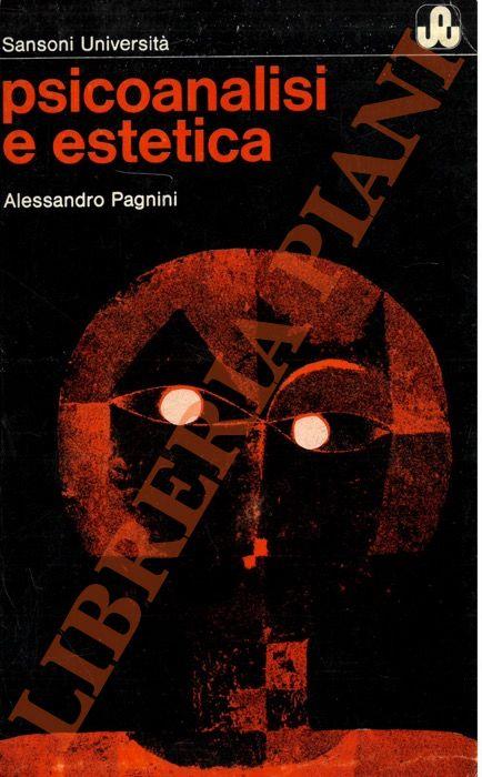 Psicoanalisi e estetica - Alessandro Pagnini - copertina