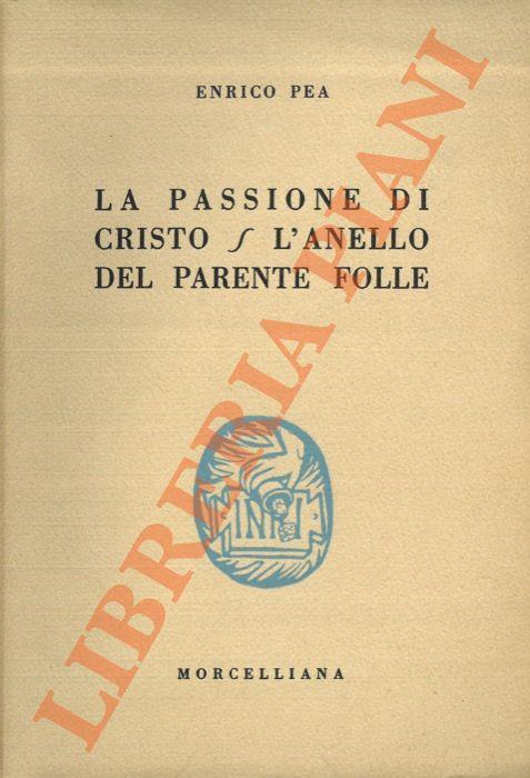 passione di Cristo - L'anello del parente folle - Enrico Pea - copertina