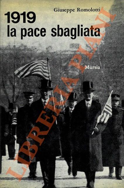 1919. La pace sbagliata - Giuseppe Romolotti - copertina