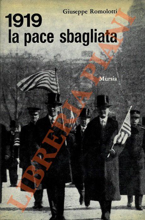 1919. La pace sbagliata - Giuseppe Romolotti - copertina