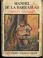 Manoel De La Barrancas. Romanzo postumo tratto da trama lasciata dall'Autore e pubblicato a cura di Nadir Salgari.