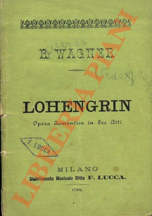 Lohengrin. Parole e musica di Riccardo Wagner - Roy Wagner - copertina
