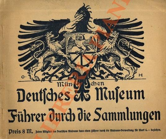 Deutsches Museum von Meisterwerken der Naturwissenschaft und Technik Führer durch die Sammlungen der Abteilung I: München, Maximilianstrasse 26 - copertina