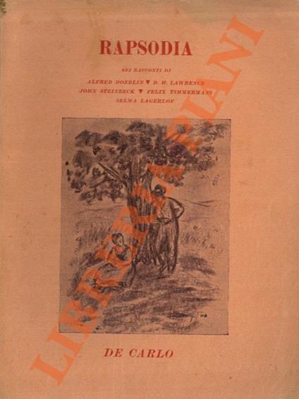 Rapsodia. Sei racconti di Alfred Doebli - D. H. Lawrence - John Steinbeck - Felix Timmermans - Selma Lagerlof - copertina