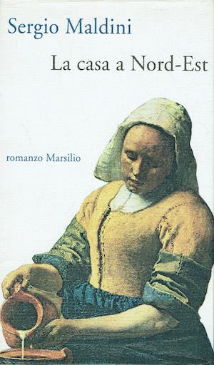 casa a Nord-Est - Sergio Maldini - copertina