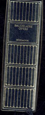 I Meridiani - Baudelaire Opere