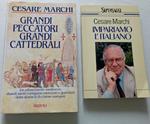Cesare Marchi :Grandi peccatori grandi cattedrali + Impariamo l'italiano