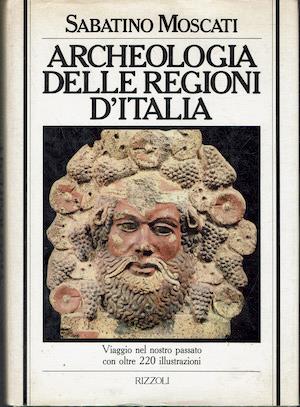 Archeologia delle regioni d'Italia - Sabatino Moscati - copertina