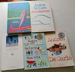 De Carlo Andrea;Tecniche di seduzione+nel  momento +Pura vita +Arcodamore  + I veri nomi