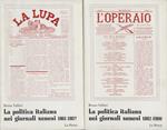 politica italiana nei giornali senesi Vol. I 1861-1882 Vol. II 1882-1900