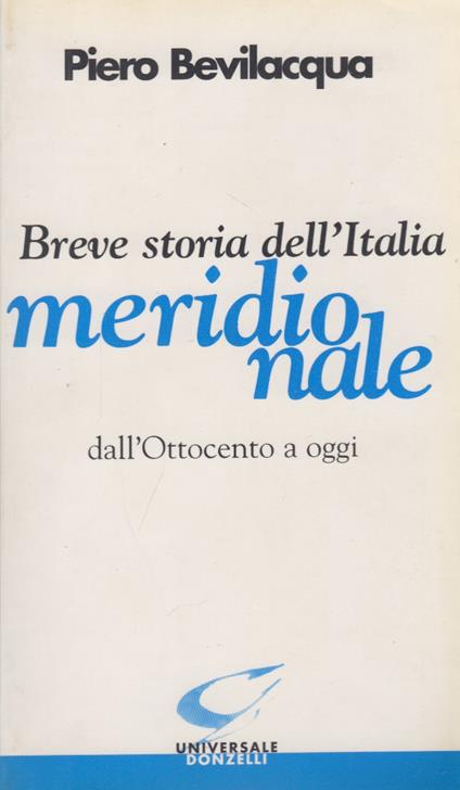 Breve storia dell'Italia meridionale dall'Ottocento a oggi - Piero Bevilacqua - copertina