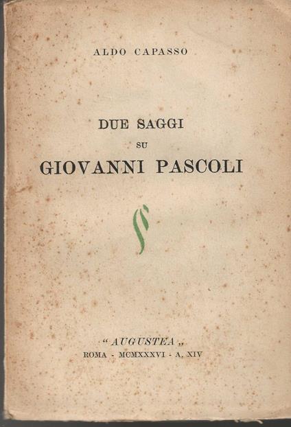 Due Saggi su Giovanni Pascoli - Aldo Capasso - copertina