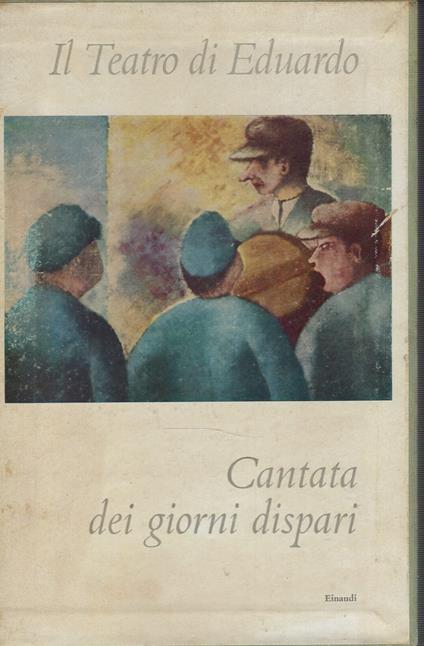 Cantata Dei Giorni Dispari . I E Ii Volume - Eduardo De Filippo - copertina