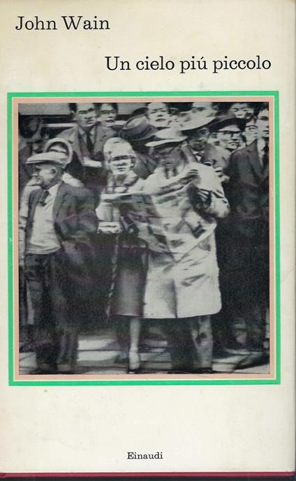 Un Cielo Più Piccolo - John Wain - copertina