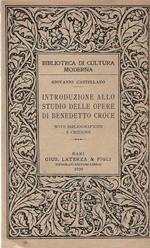 Introduzione allo studio delle opere di Benedetto Croce. note bibliografiche e critiche