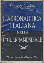 L' aeronautica Italiana Nella Ii° Guerra Mondiale