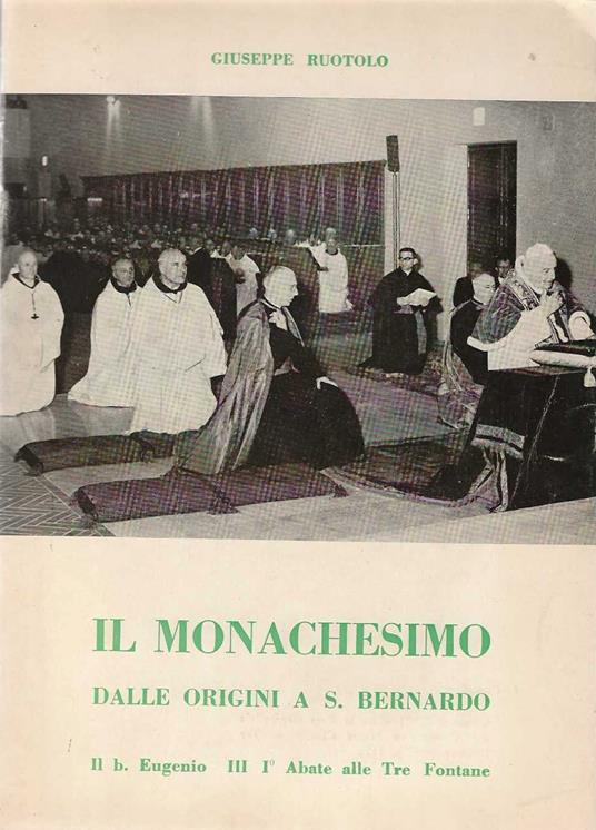 Il Monachesimo dalle origini a S. Bernardo - Giuseppe Ruotolo - copertina
