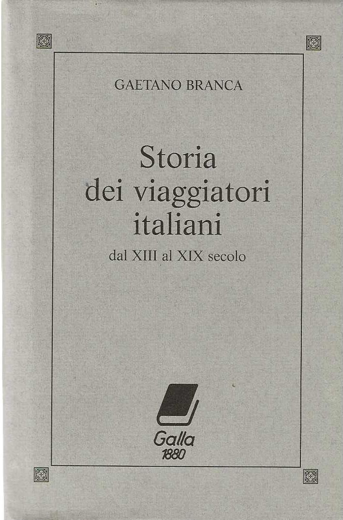Storia dei viaggiatori italiani dal XIII al XIX secolo