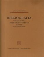 Bibliografia storico-critica dell'architettura civile ed arti subalterne