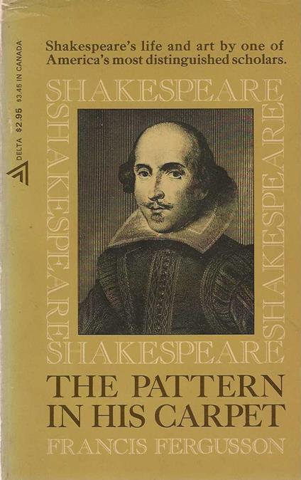 Shakespeare The pattern in his carpet - Francis Fergusson - copertina