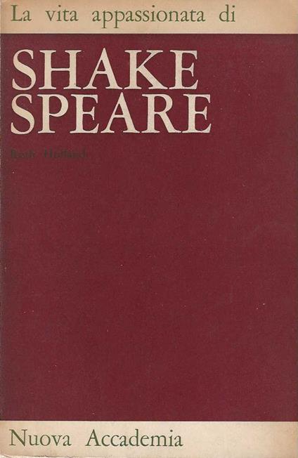 La vita appassionata di shakespeare - Ruth Holland - copertina