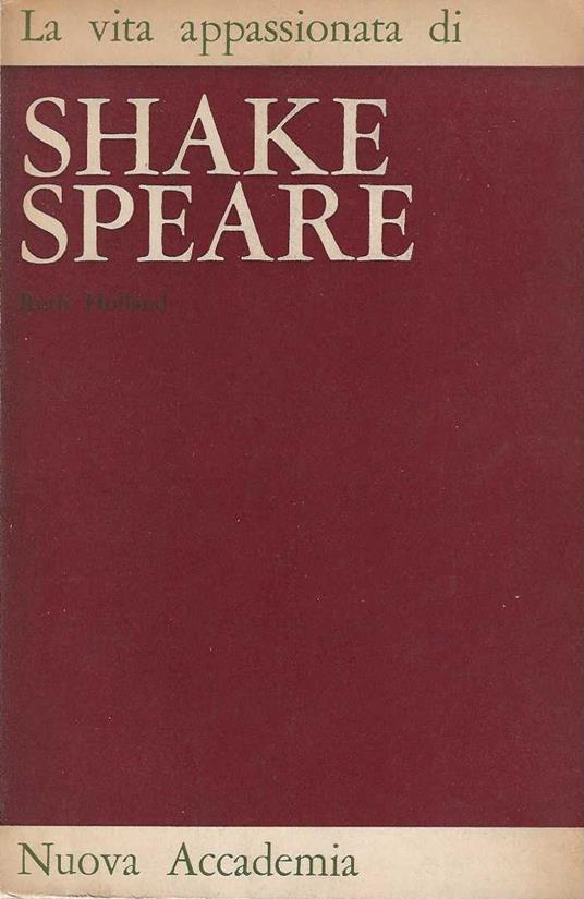 La vita appassionata di shakespeare - Ruth Holland - copertina