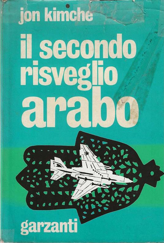 Il secondo risveglio arabo - Jon Kimche - copertina
