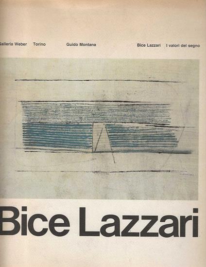 Bice Lazzari I valori del segno - Guido Montana - copertina