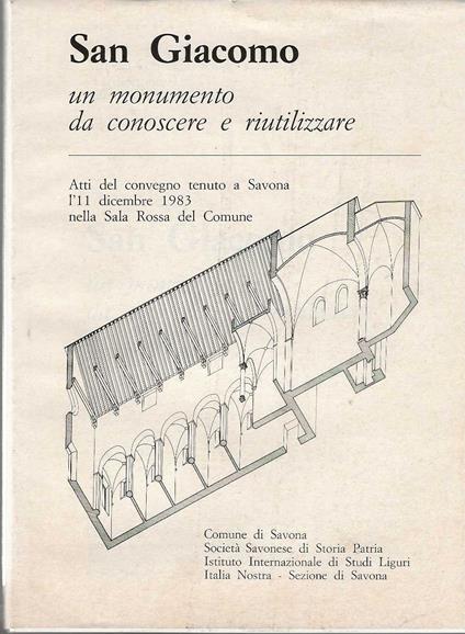 San Giacomo un monumento da conoscere e riutilizzare - copertina