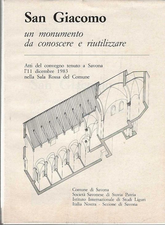San Giacomo un monumento da conoscere e riutilizzare - copertina