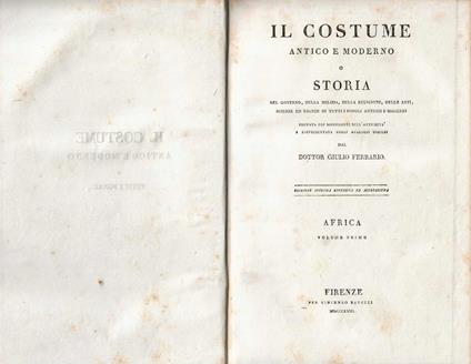 Il Costume Antico e Moderno o Storia del governo, della Milizia, della Religione,delle arti scienze ed usanze di tutti i popoli antichi e moderni - copertina