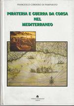 Pirateria e guerra da corsa nel Mediterraneo