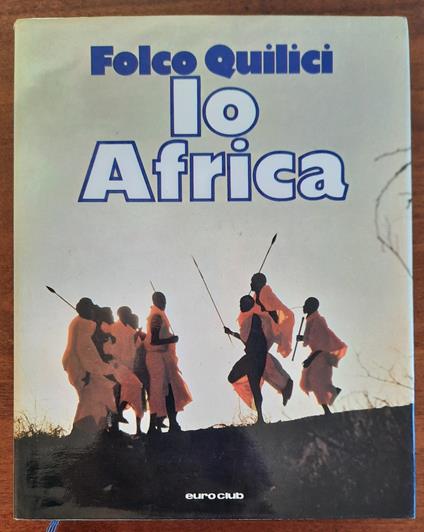 Io Africa - Folco Quilici - copertina