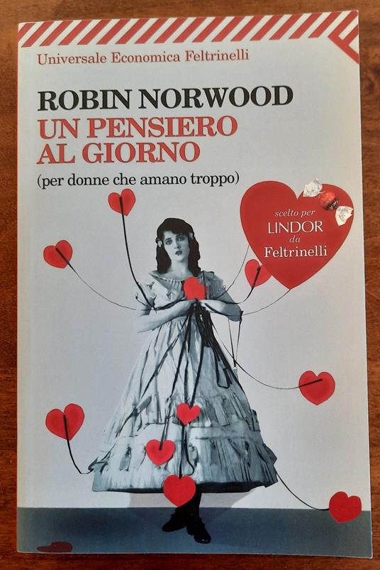 Un pensiero al giorno ( per donne che amano troppo ) - Robin Norwood - copertina