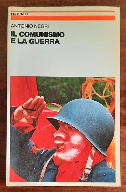 Il comunismo e la guerra - Antonio Negri - copertina