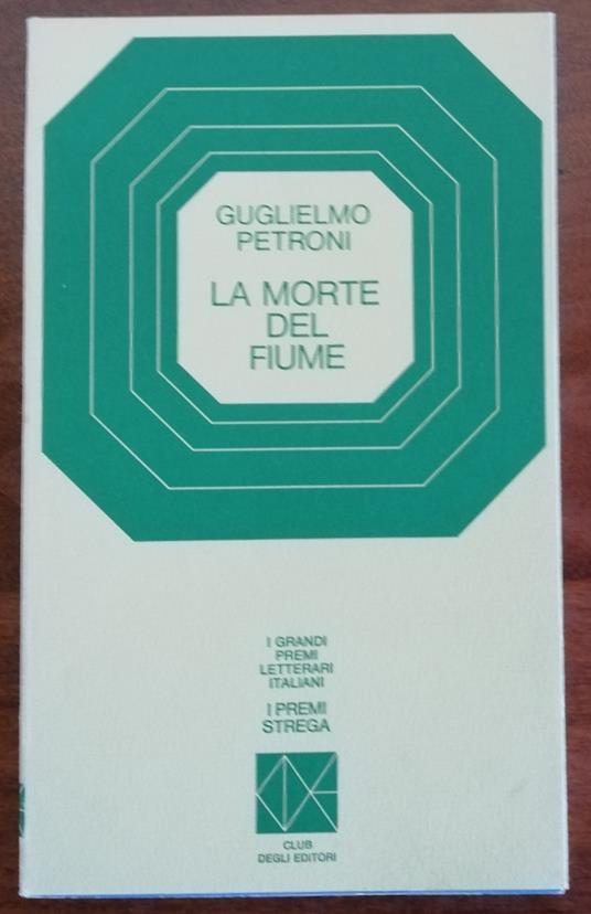 La morte del fiume - Guglielmo Petroni - copertina