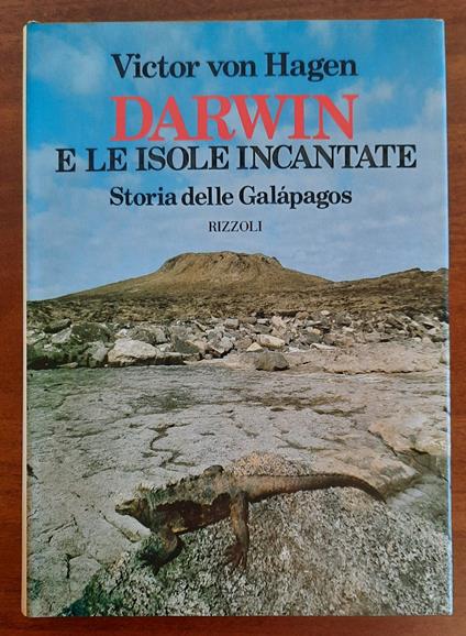 Darwin e le isole incantate. Storia delle Galapagos - Victor von Hagen - copertina