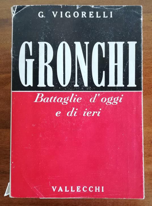 Gronchi - battaglie di oggi e di ieri - Giancarlo Vigorelli - copertina