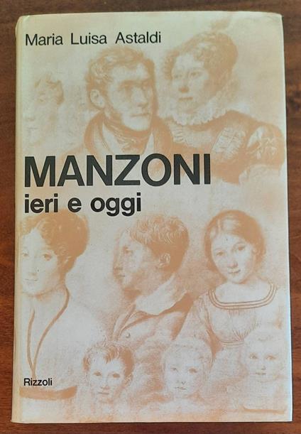 Manzoni ieri e oggi - M. Luisa Astaldi - copertina