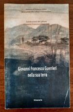 Giovanni Francesco Guerrieri nella sua terra