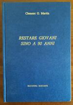 Restare giovani fino a 90 anni