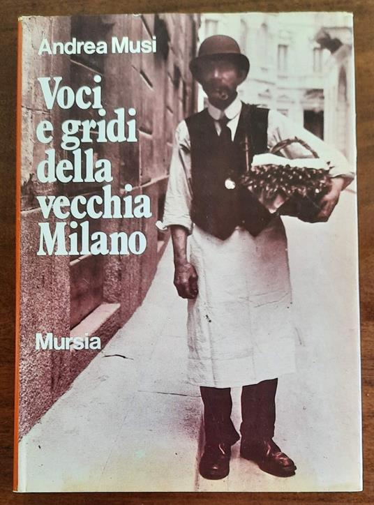 Voci e gridi della vecchia Milano - copertina