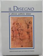 Il Disegno. Le collezioni pubbliche italiane