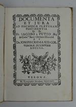 Documenta et jura ad Pischeriae praeturam pertinentia D.D. Fr. Jacobo a Puteo… et Do. Joseph Crema Jud Col. Veronae Duumviris recusa